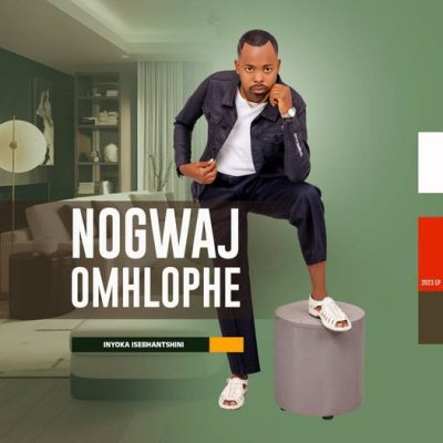 Nogwajo Mhlophe Inyoka Isebhantshini EP Download