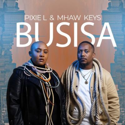 Pixie L BUSISA Mp3 Download