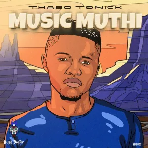 Thabo Tonick Music Muthi EP Download