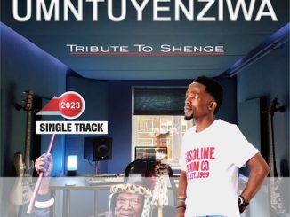UMntuyenziwa Tribute to Shenge Mp3 Download