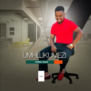 Umhlukumezi Osibali bami EP Download