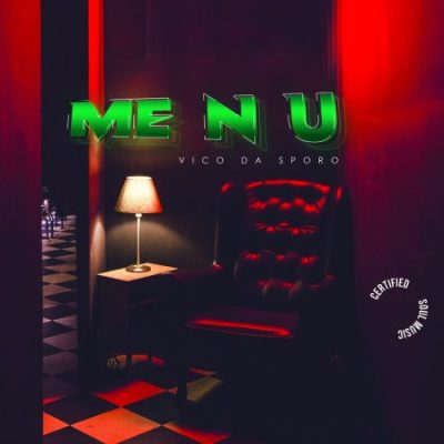 Vico Da Sporo Me N U EP Download