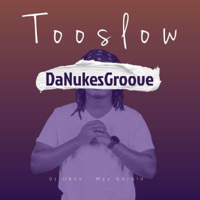 DaNukes Groove Too Slow Mp3 Download