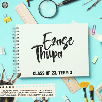 Ezase Thupa Life After School 2.0 Mp3 Download
