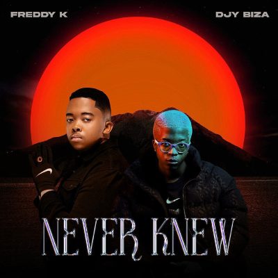 Freddy K Never Know Mp3 Download
