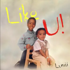 Lundi Like U Mp3 Download