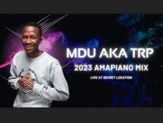 MDU aka TRP Secret Location Amapiano Mix Download