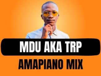 MDU aka TRP Turbang Amapiano Mix 2023 Download
