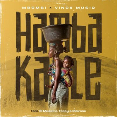 Mbombi Hamba Kahle Mp3 Download