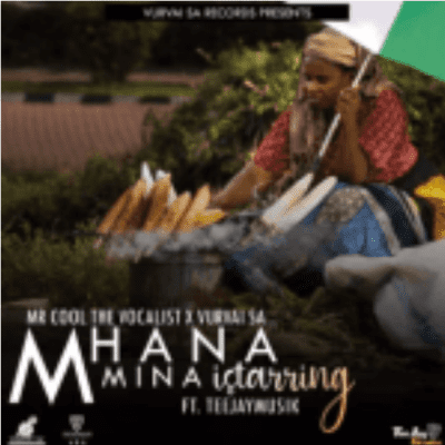 Mr Cool The Vocalist Mhana Mina iStarring Mp3 Download