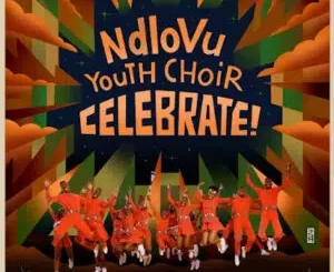 Ndlovu Youth Choir Celebrate Album Download