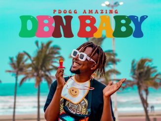 Pdogg Amazing DBN Baby Album Tracklist