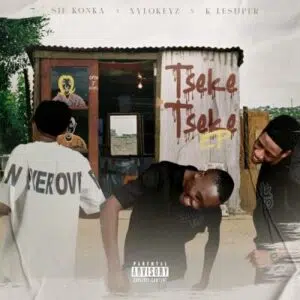 Sje Konka Tseke Tseke Mp3 Download