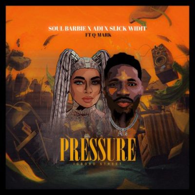 Soul Barbie Pressure Mp3 Download
