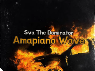 Sva The Dominator Amapiano Wave Mp3 Download