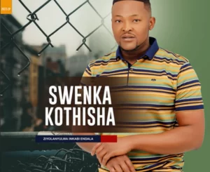 Swenka Kothisha Ziyolanyulwa inkabi endala Mp3 Download