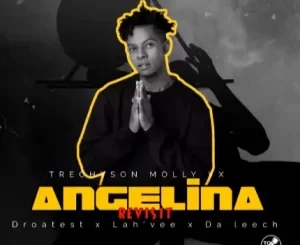 Trechyson Molly VX Angelina Revisit Mp3 Download