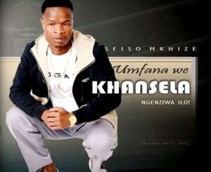 Umfana Wekhansela Ngiyakukhumbula Mp3 Download