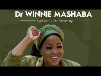 Winnie Mashaba Matilweni-A re Mmokeng Mp3 Download