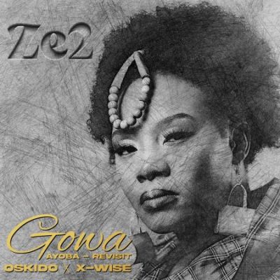 Ze2 Gowa Mp3 Download