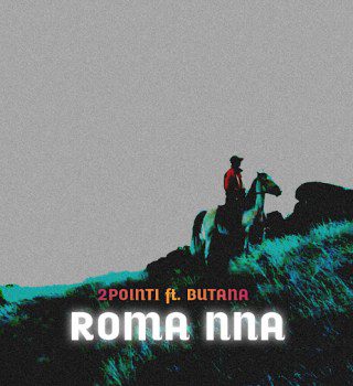 2Point1 Roma Nna Mp3 Download