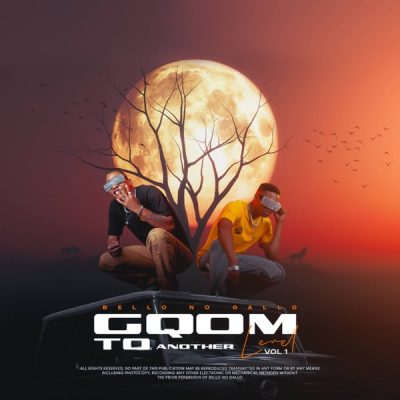 Bello no Gallo Gqom Another Level Vol. 1 EP Download