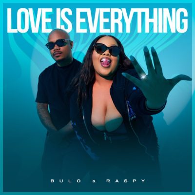 Bulo Love Is Everything EP Download