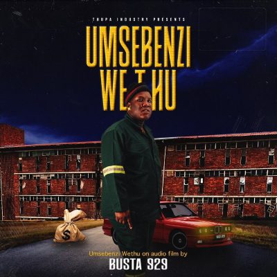 Busta 929 Umsebenzi Wethu Album Download