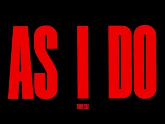 Solo Sae As I Do Mp3 Download