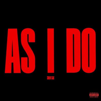 Solo Sae As I Do Mp3 Download