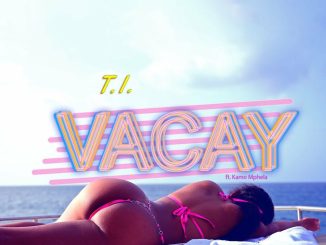 T.I Vacay Mp3 Download
