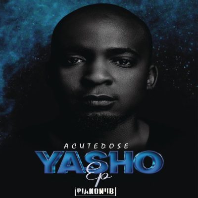 Acutedose Yasho Mp3 Download