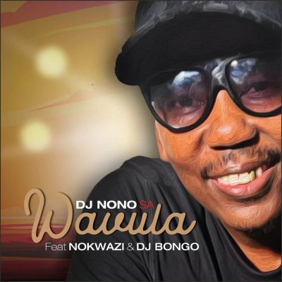 DJ Nono SA Wavula Mp3 Download
