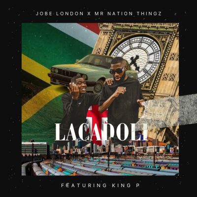 Jobe London Lacadoli Mp3 Download