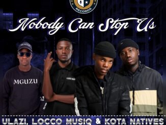 uLazi Nobody Can Stop Us Mp3 Download