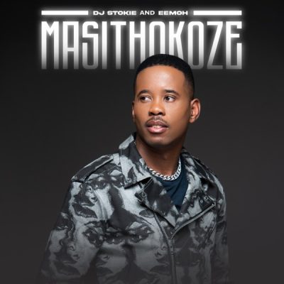 DJ Stokie Masithokoze Mp3 Download