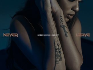 Nadia Nakai Never Leave Mp3 Download