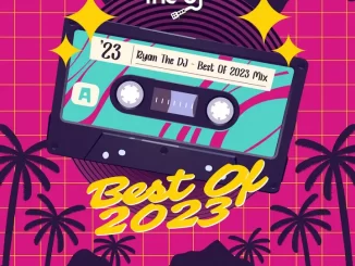 Ryan the DJ Best Of 2023 Mp3 Download