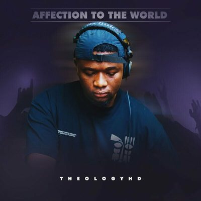 Theology HD Affection Mp3 Download
