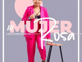 Judy Jay Mujer Rosa 2024 Mp3 Download