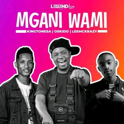 Kingtone SA Mgani Wami Mp3 Download
