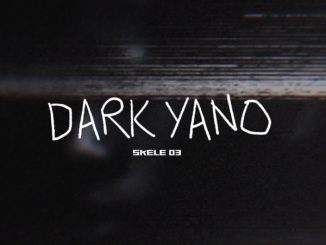 Skele 03 Dark Yano Mp3 Download