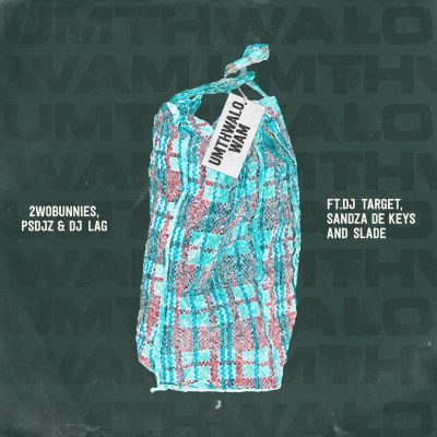 2woBunnies Umthwalo Wam Mp3 Download