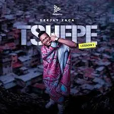 DeejayZaca Tshepe Mp3 Download