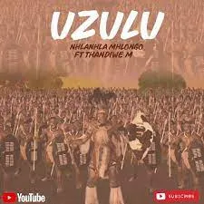 Nhlanhla Mhlongo Uzulu Mp3 Download