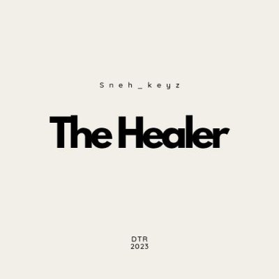 Sneh_keyz The Healer Mp3 Download