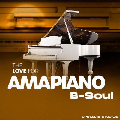 B-Soul The Love for Amapiano Album Download 