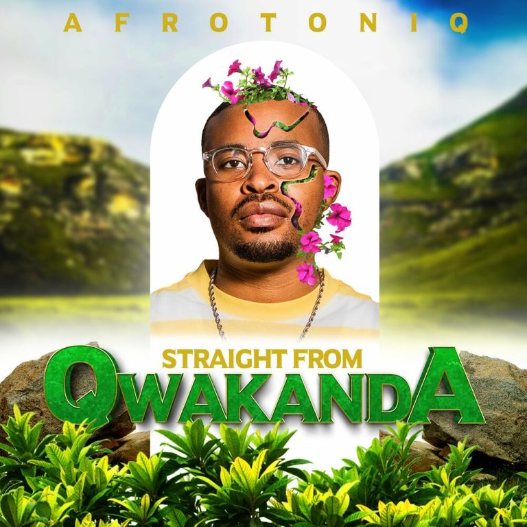 [Album]: AfroToniQ – Straight from Qwakanda