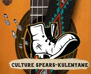 Culture Spears Kulenyane Mp3 Download