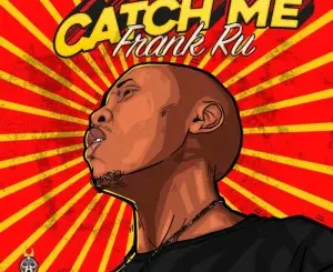 Frank RU Catch Me EP Download